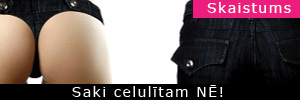 Saki celulītam NĒ!